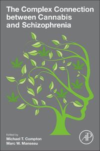 Cover image for The Complex Connection between Cannabis and Schizophrenia