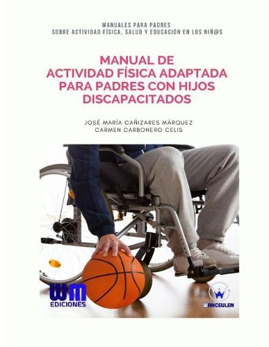 Manual de Actividad Fisica adaptada para padres con hijos discapacitados