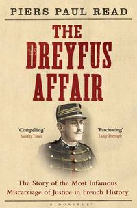 Cover image for The Dreyfus Affair: The Story of the Most Infamous Miscarriage of Justice in French History