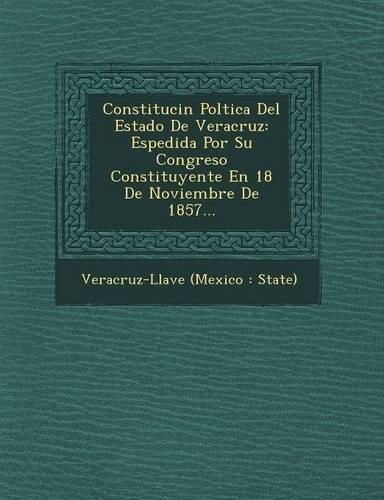 Cover image for Constituci N Pol Tica del Estado de Veracruz