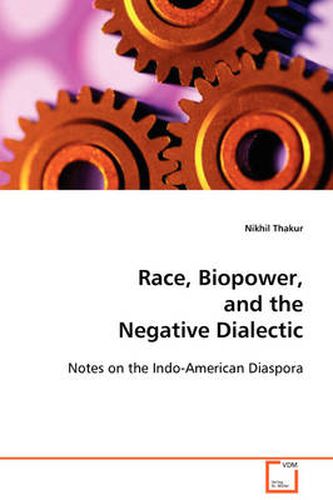 Cover image for Race, Biopower, and the Negative Dialectic