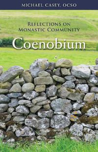 Cover image for Coenobium: Reflections on Monastic Community