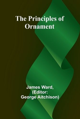 The Principles of Ornament