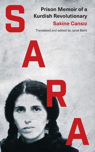 Cover image for Sara: Prison Memoir of a Kurdish Revolutionary