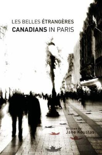 Cover image for Les Belles Etrangeres: Canadians in Paris