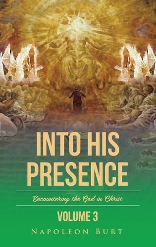 Cover image for Into His Presence, Volume 3