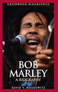 Cover image for Bob Marley: A Biography