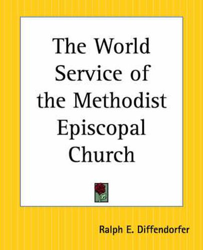 Cover image for The World Service of the Methodist Episcopal Church