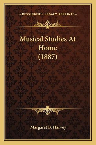 Musical Studies at Home (1887)