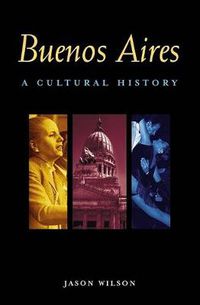 Cover image for Buenos Aires: A Cultural and Literary History