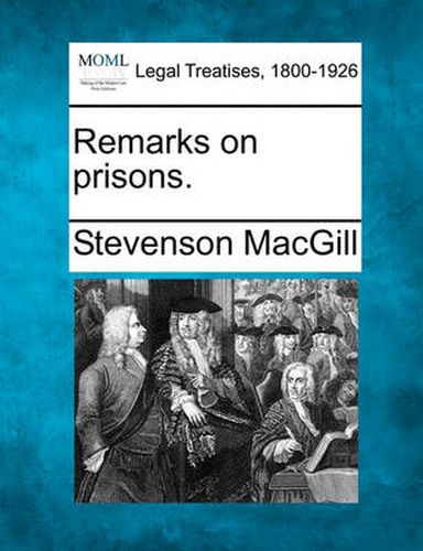 Cover image for Remarks on Prisons.