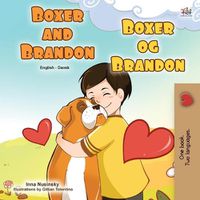 Cover image for Boxer and Brandon (English Danish Bilingual Book for Kids)