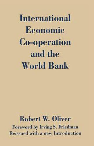 International Economic Co-Operation and the World Bank