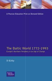 Cover image for The Baltic World 1772-1993: Europe's Northern Periphery in an Age of Change