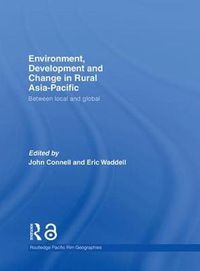 Cover image for Environment, Development and Change in Rural Asia-Pacific: Between Local and Global
