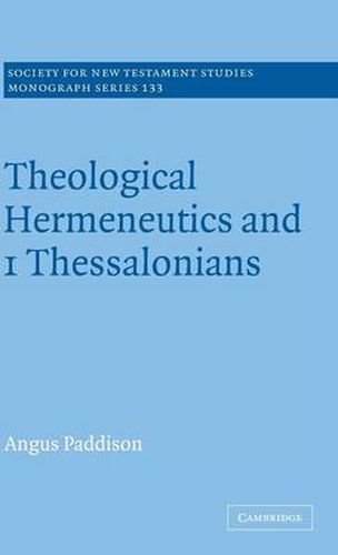 Cover image for Theological Hermeneutics and 1 Thessalonians