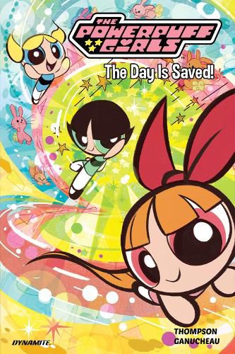 Cover image for The Powerpuff Girls Vol. 1: The Day is Saved