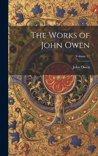Cover image for The Works of John Owen; Volume 17