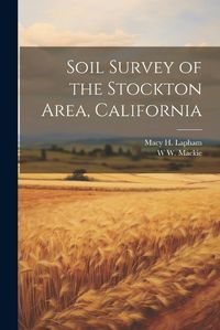 Cover image for Soil Survey of the Stockton Area, California