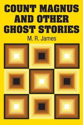 Count Magnus and Other Ghost Stories