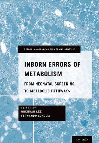 Cover image for Inborn Errors of Metabolism: From Neonatal Screening to Metabolic Pathways