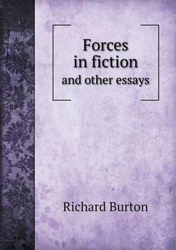 Cover image for Forces in Fiction and Other Essays