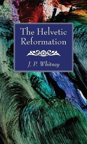 Cover image for The Helvetic Reformation