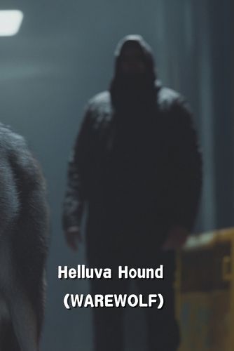 Cover image for Helluva Hound (WEREWOLF)