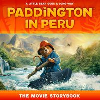 Cover image for Paddington in Peru: The Movie Storybook