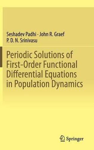 Periodic Solutions of First-Order Functional Differential Equations in Population Dynamics