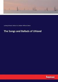 Cover image for The Songs and Ballads of Uhland