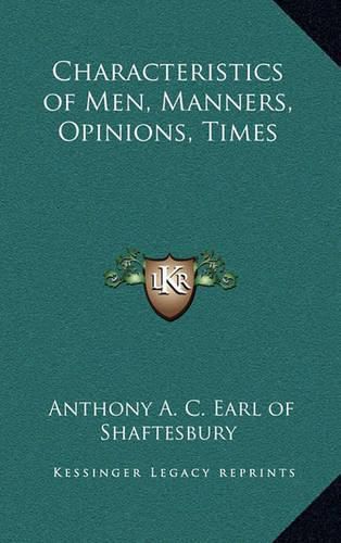 Characteristics of Men, Manners, Opinions, Times