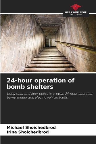 Cover image for 24-hour operation of bomb shelters