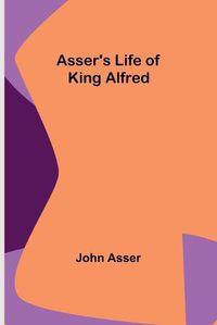 Cover image for Asser's Life of King Alfred