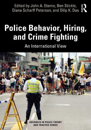 Cover image for Police Behavior, Hiring, and Crime Fighting: An International View