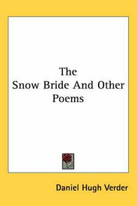 Cover image for The Snow Bride and Other Poems