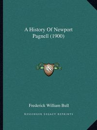 Cover image for A History of Newport Pagnell (1900)