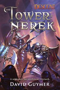 Cover image for The Tower of Nerek: A Descent: Legends of the Dark Novel