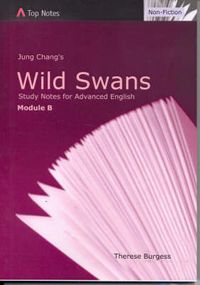 Cover image for Jung Chang's Wild Swans: Study Notes for Advanced English - Module B