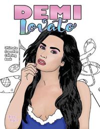 Cover image for Demi Lovato Ultimate Superfan Coloring Book