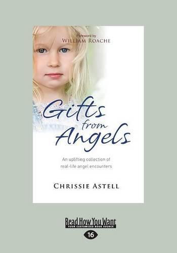 Gifts from Angels: An Uplifting Collection of Real-life Angel Encounters