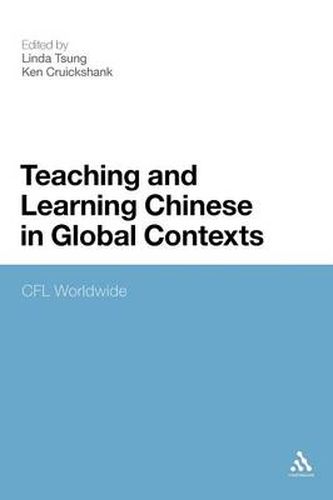 Cover image for Teaching and Learning Chinese in Global Contexts: CFL Worldwide