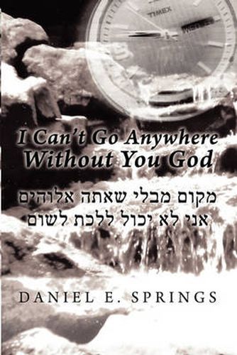 Cover image for I Can't Go Anywhere Without You God