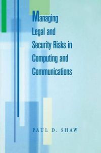 Cover image for Managing Legal and Security Risks in Computers and Communications
