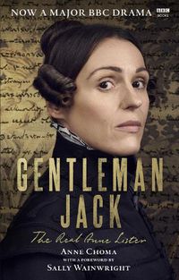 Cover image for Gentleman Jack: The Real Anne Lister The Official Companion to the BBC Series