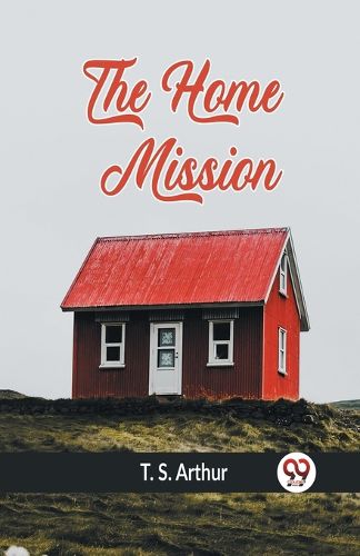 Cover image for The Home Mission (Edition2023)