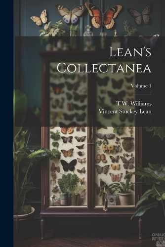 Lean's Collectanea; Volume 1