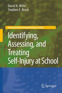 Cover image for Identifying, Assessing, and Treating Self-Injury at School