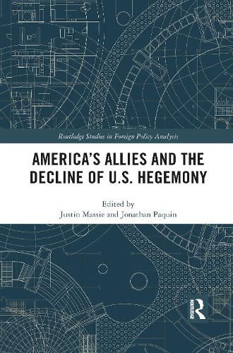 Cover image for America's Allies and the Decline of U.S. Hegemony