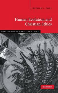 Cover image for Human Evolution and Christian Ethics